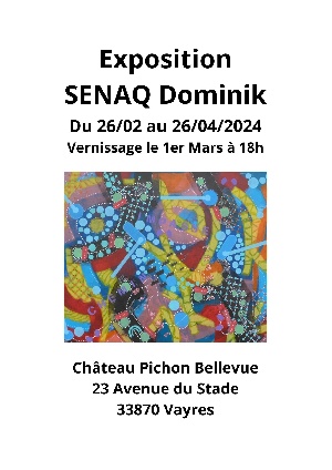 Vernissage Exposition de l'artiste peintre SENAQ Dominik